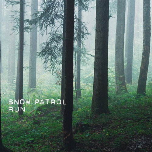 Run -  - Snow Patrol
